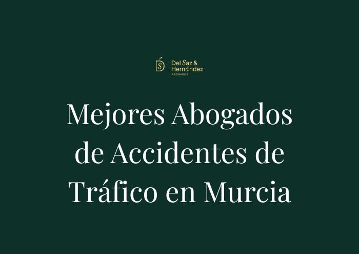Mejores abogados accidentes trafico murcia